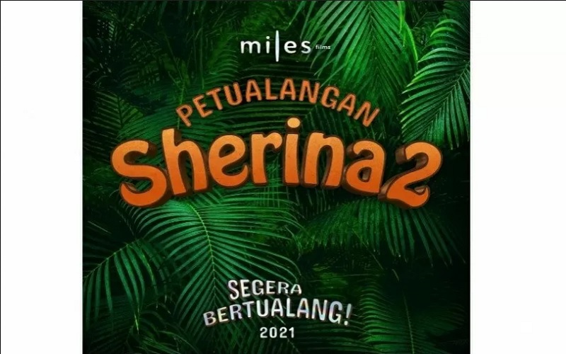 Petualangan Sherina 2 Dijadwalkan Tayang Akhir 2021