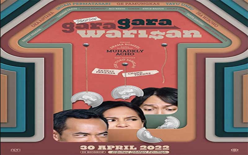 Sinopsis Film Gara-Gara Warisan, Tayang 30 April 2022