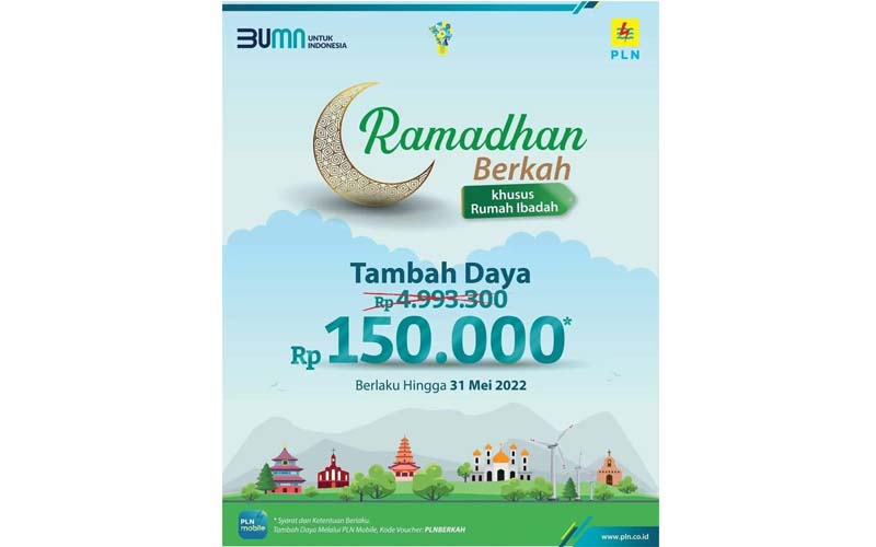 Nikmati Promo Ramadan Berkah PLN, Tambah Daya untuk Rumah Ibadah Hanya Rp150.000