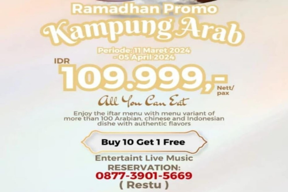 The Atrium Hotel and Resort Persembahkan 100 Menu Iftar The Miracles Of Kampung Arab