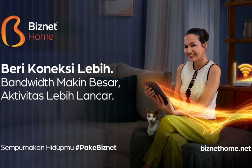 Biznet Beri Koneksi Lebih dengan Bandwidth Lebih Besar, Hidup Makin Sempurna #PakeBiznet