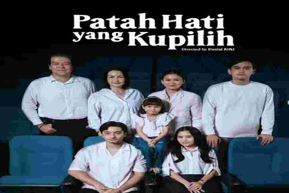 Tayang Mulai Hari Ini, Berikut Sinopsis Film Patah Hati Yang Kupilih